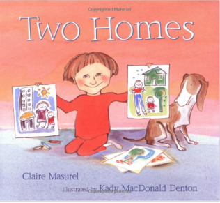 Two Homes book by Claire Masurel, Illustrated by Kady MacDonald Denton
